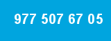 977 507 67 05